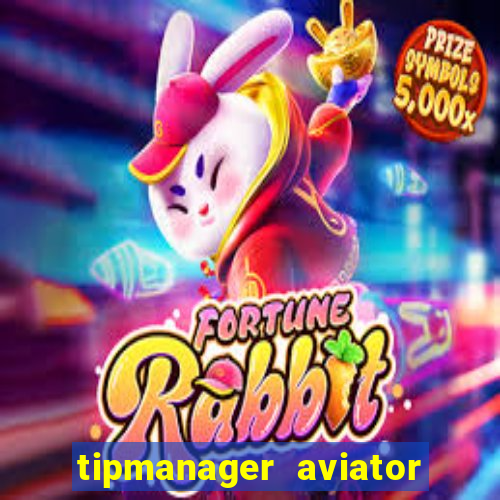 tipmanager aviator aposta 1